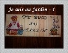 je suis au jardin 1