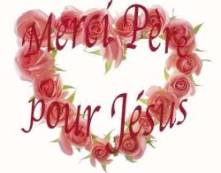 MERCI PERE POUR JESUS