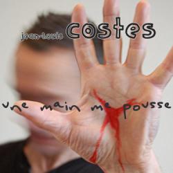 Jean Louis Costes - une main me pousse